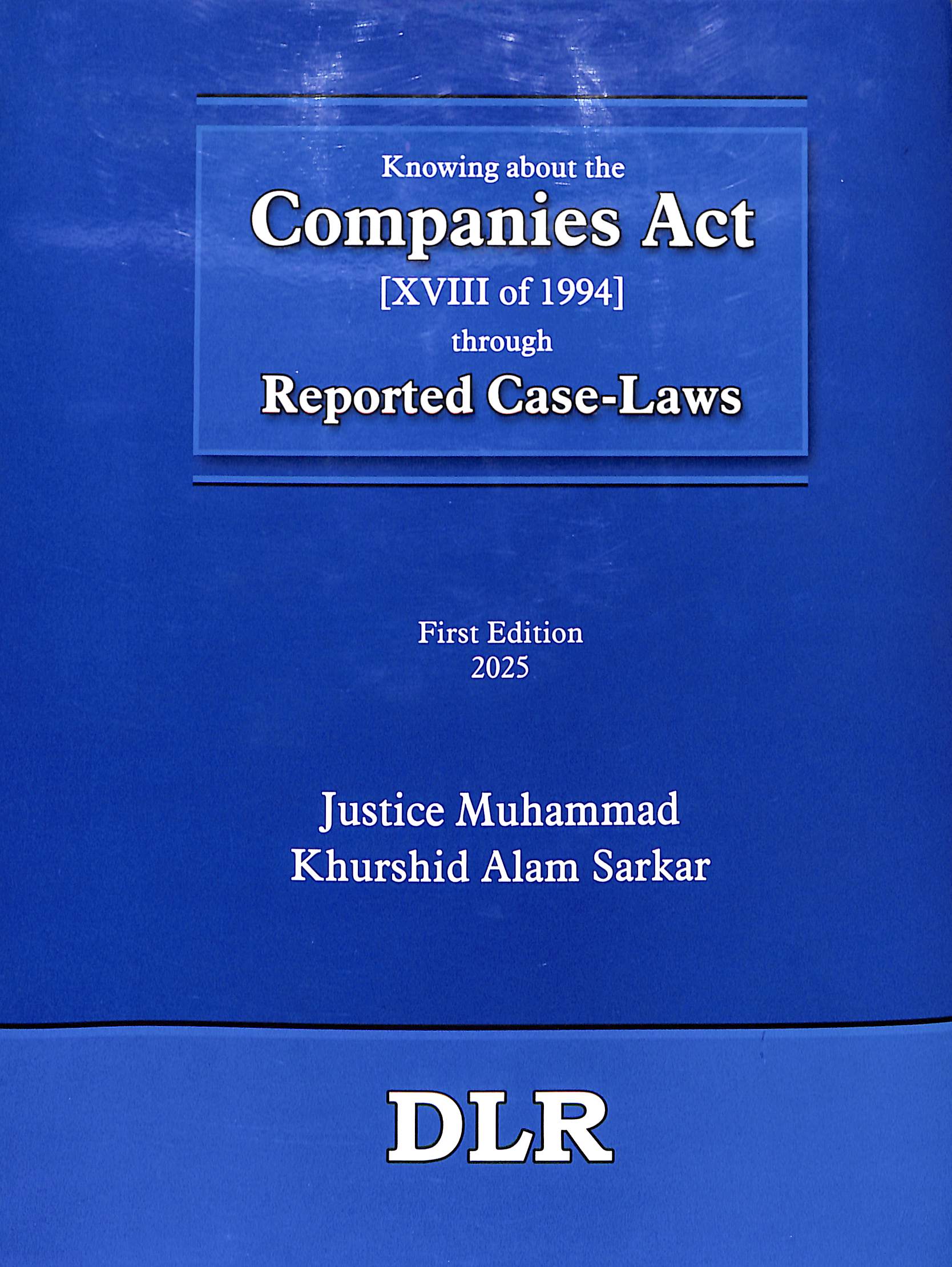 Understanding Company Law of Bangladesh through Reported Case-Laws